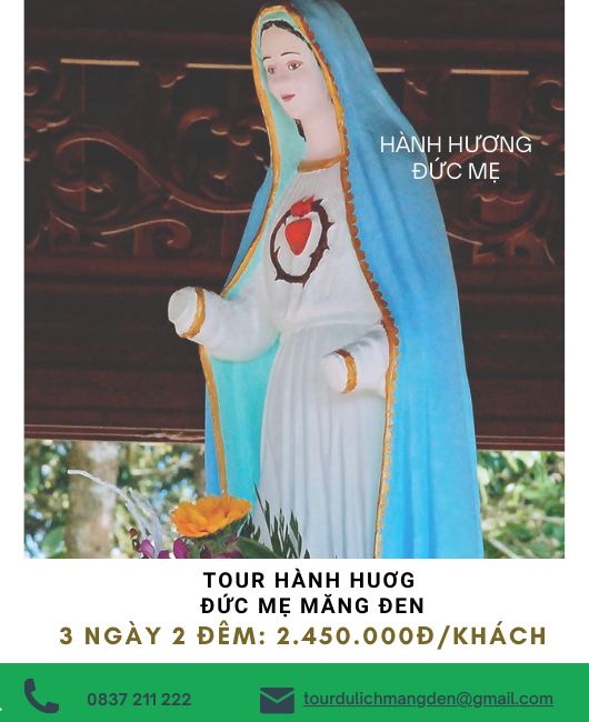 Tour hành hương Đức Mẹ Măng Đen - Kon Tum